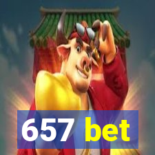 657 bet